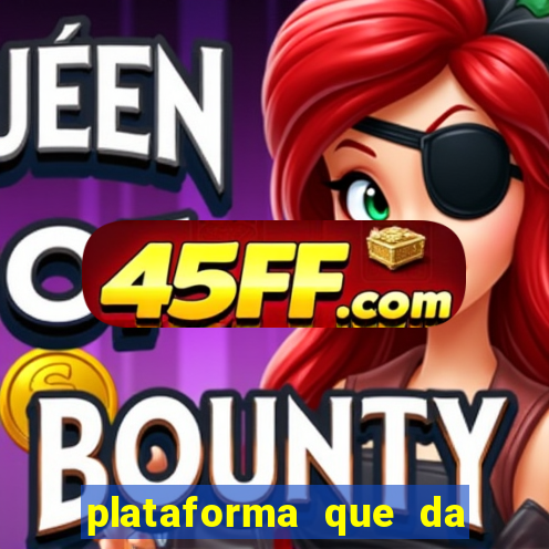 plataforma que da 30 reais no cadastro